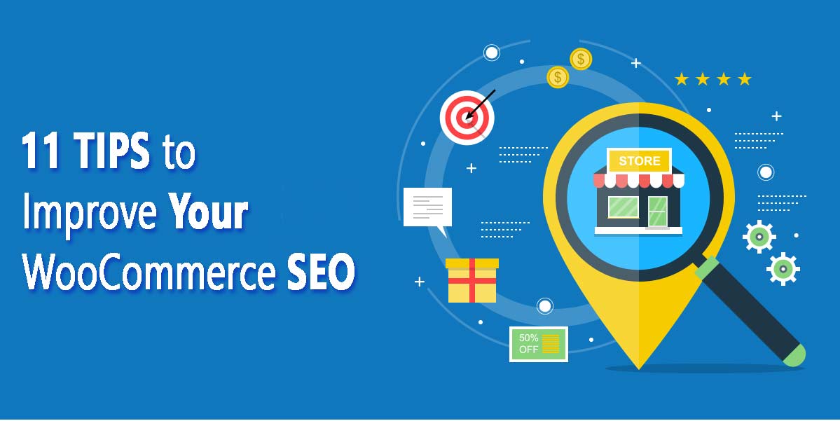 11 Tips to Improve Your WooCommerce SEO