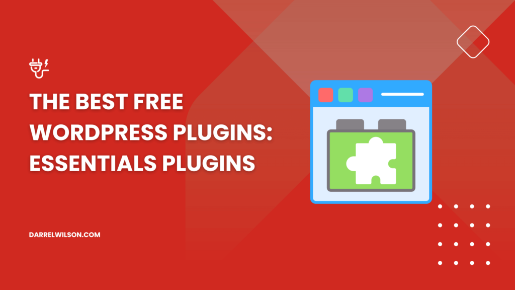 The Best Free WordPress Plugins: Essentials Plugins (2026)