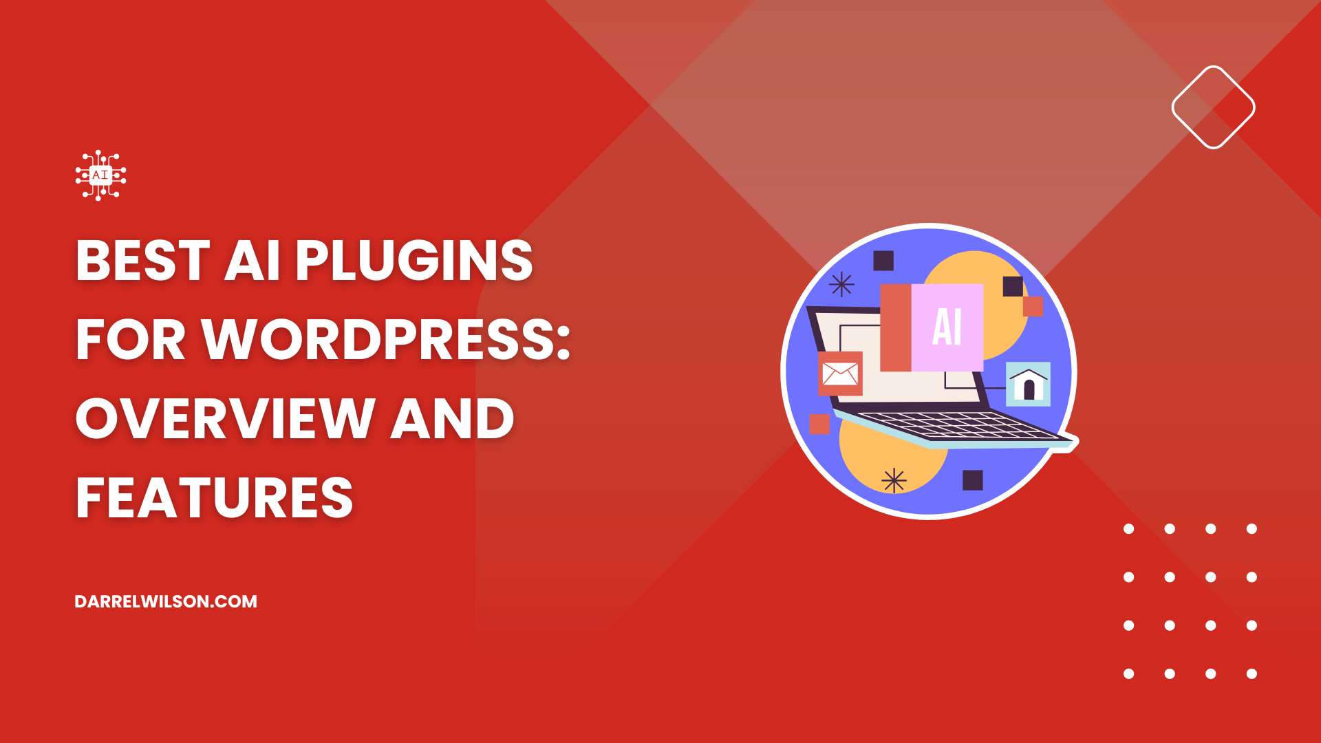 Best AI Plugins for WordPress: Overview and Features (2026)