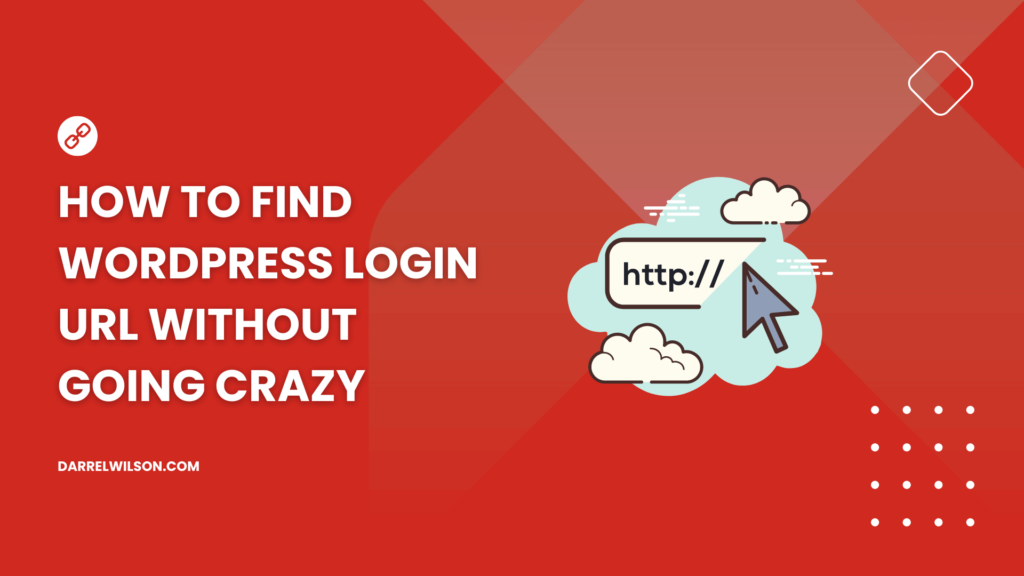How to Find WordPress Login URL Without Going Crazy (2026)