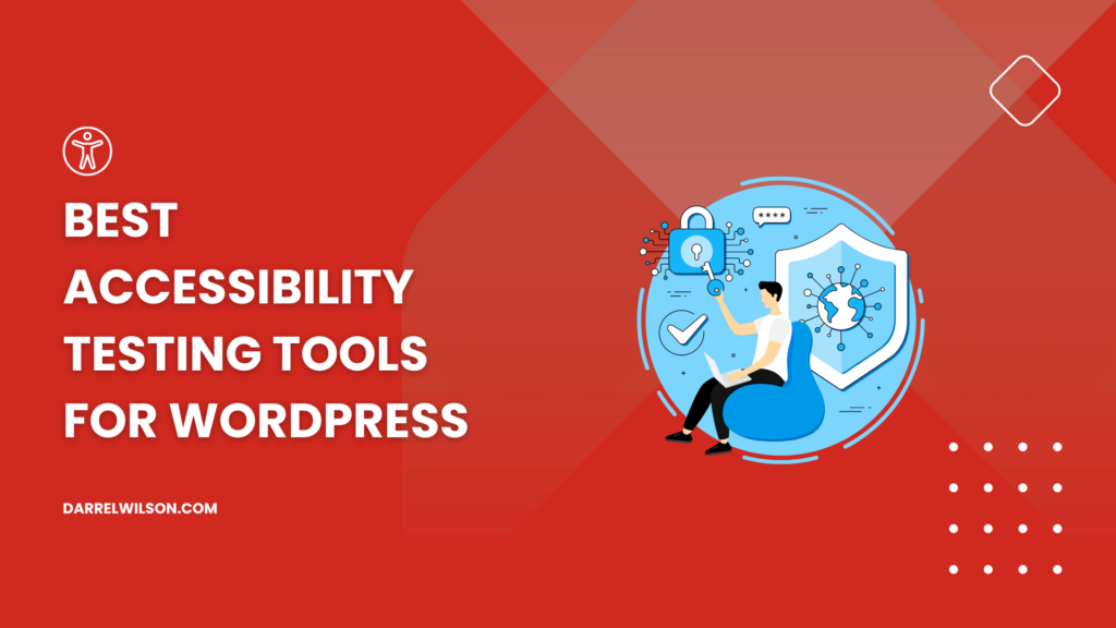 Best Accessibility Testing Tools for WordPress (2026 Update)