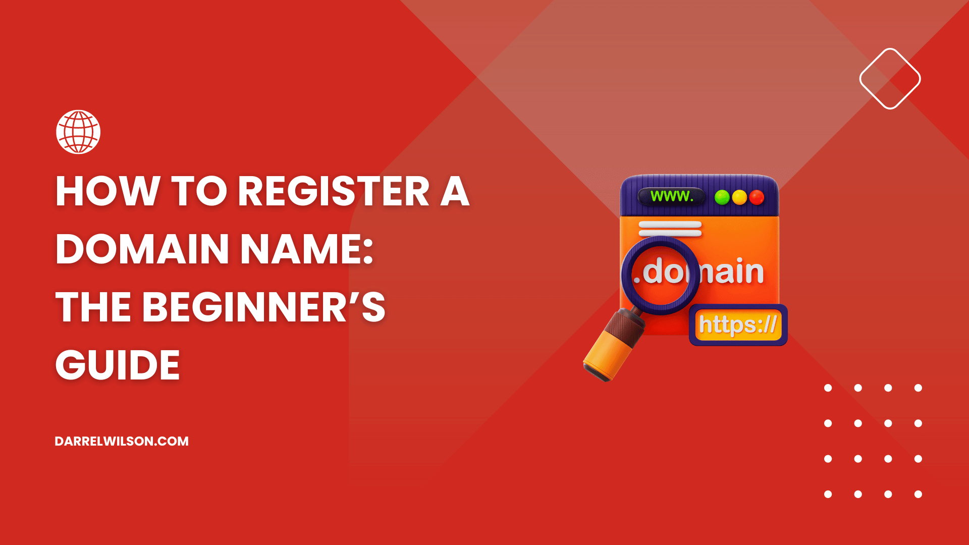 How to Register a Domain Name: The Beginner’s Guide (2026)
